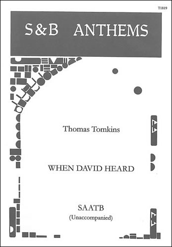 Tomkins, Thomas: When David heard