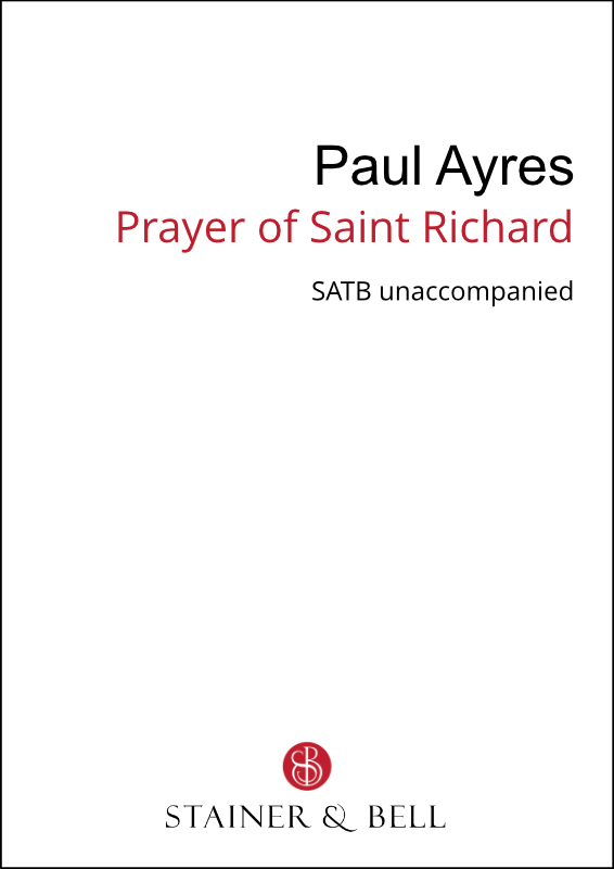 Ayres, Paul: Prayer of Saint Richard (SATB)