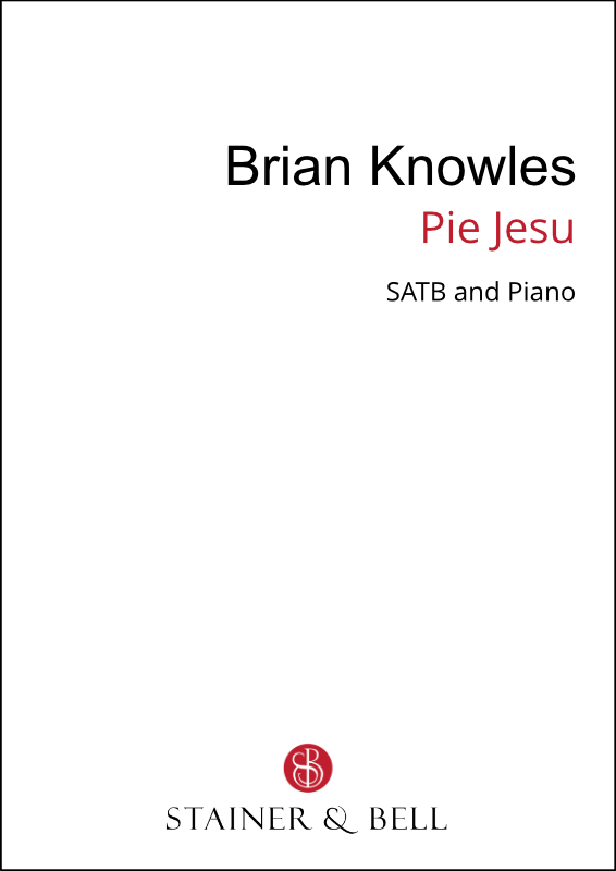 Knowles, Brian R: Pie Jesu (SATB)