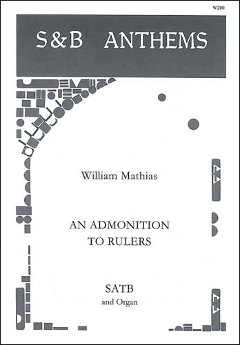 Mathias, William: An Admonition to Rulers, Op. 43
