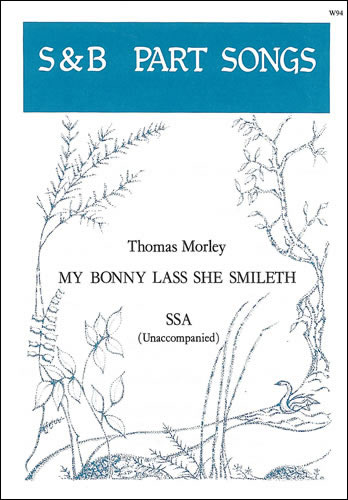 Morley, Thomas: My bonny lass she smileth