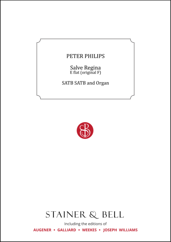 Philips, Peter: Salve Regina. E flat (orig. F)