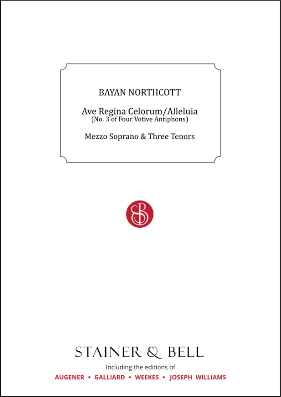 Northcott, Bayan: Ave Regina Celorum/Alleluia (No. 3 of Four Votive Antiphons)