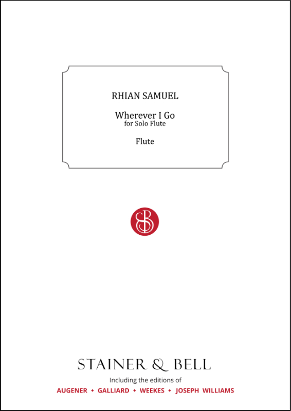 Samuel, Rhian: Wherever I Go for Solo Flute