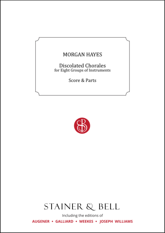 Hayes, Morgan: Discolated Chorales