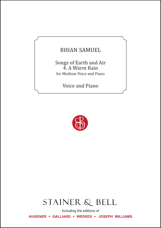 Samuel, Rhian: A Warm Rain. Medium Voice and Piano (No. 4 of “Songs of Earth and Air”)
