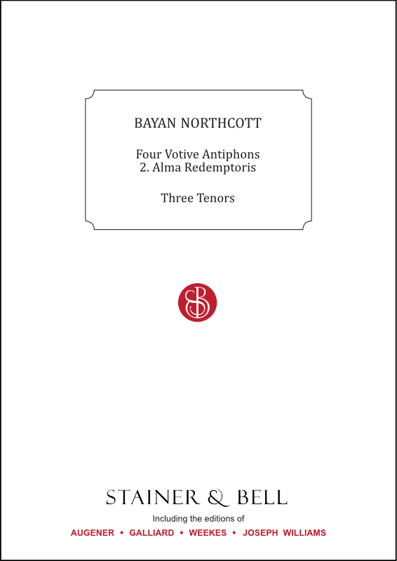 Northcott, Bayan: Alma Redemptoris (No. 2 of Four Votive Antiphons)