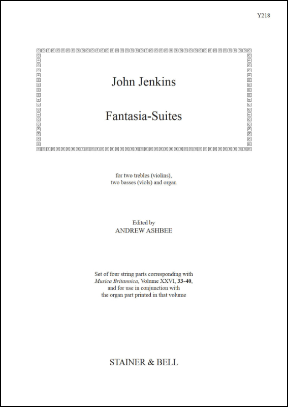 Jenkins, John: Fantasia-Suites. Two Treble Viols (or Violins),  two Basses (Viols) and Organ