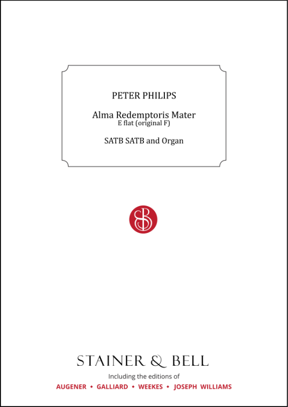 Philips, Peter: Alma Redemptoris Mater. E flat (orig. F)