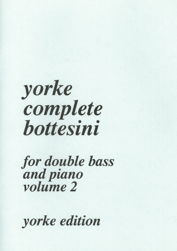 Bottesini, Giovanni: Complete Bottesini Volume 2 (Double Bass & Piano)