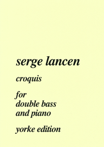 Lancen, Serge: Croquis (Double Bass & Piano)