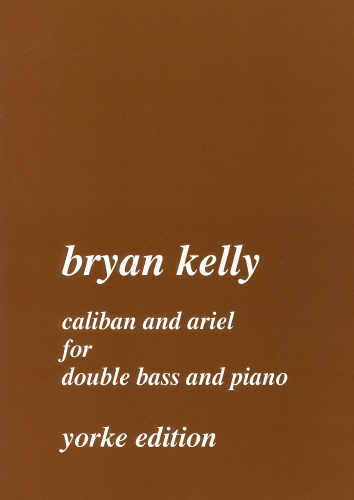 Kelly, Bryan: Caliban and Ariel (1978) (Double Bass & Piano)