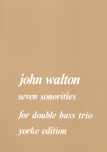 Walton, John: Seven Sonorities for three double basses