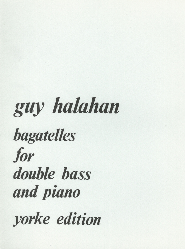 Halahan, Guy: Bagatelles (Double Bass & Piano)